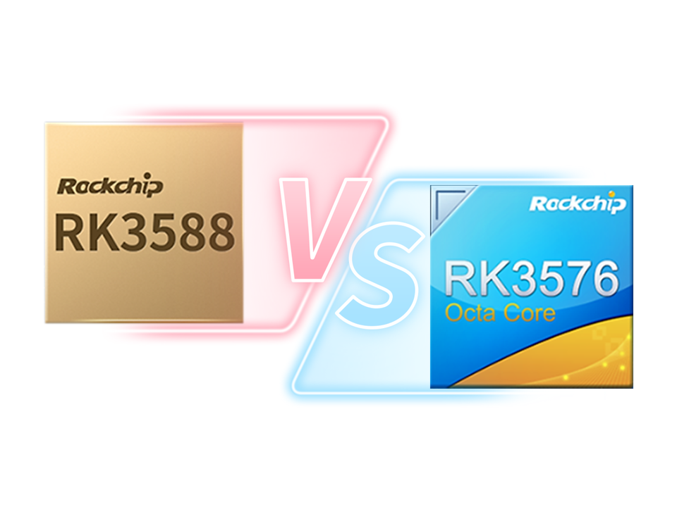 RK3588 utawa RK3576? Cara milih? Perbandingan antara rk3588 lan rk3576